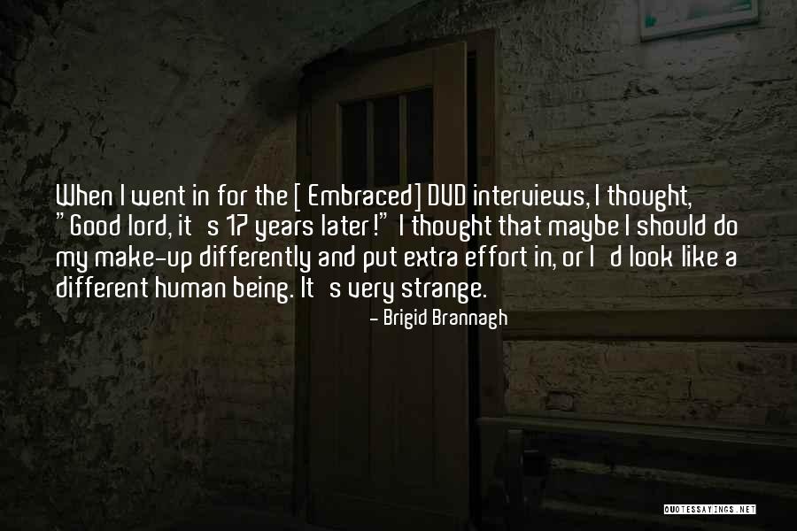 Brigid Brannagh Quotes 127418