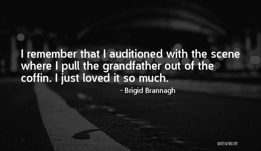 Brigid Brannagh Quotes 2196170