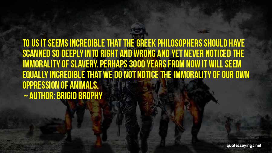 Brigid Brophy Quotes 1044454