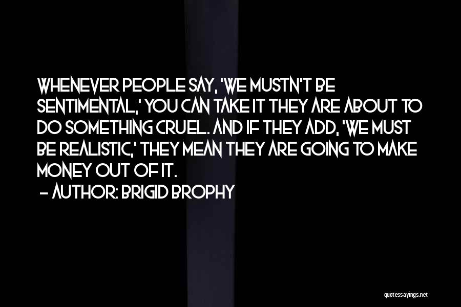 Brigid Brophy Quotes 1167487