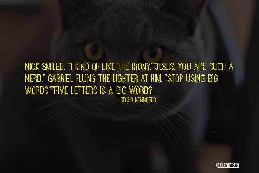 Brigid Kemmerer Quotes 1155440 Brigid Kemmerer Quotes 1155440