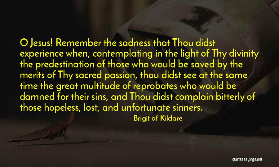 Brigit Quotes By Brigit Of Kildare Brigit Quotes By Brigit Of Kildare