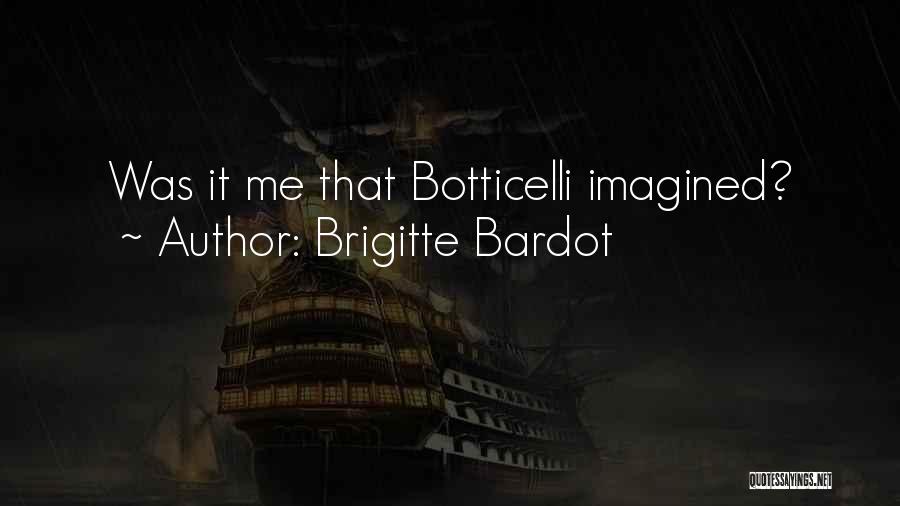 Brigitte Bardot Quotes 1364716
