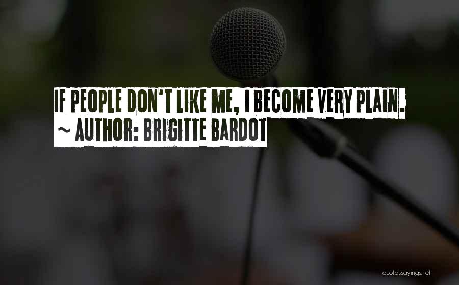 Brigitte Bardot Quotes 1870110