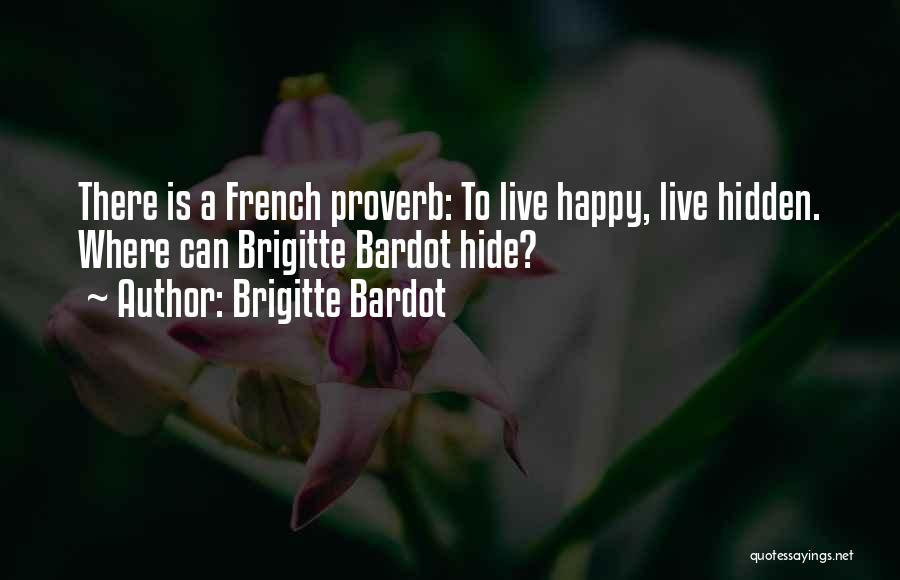 Brigitte Bardot Quotes 610378