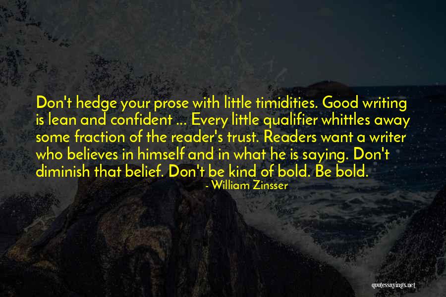 Brigla Quotes By William Zinsser Brigla Quotes By William Zinsser