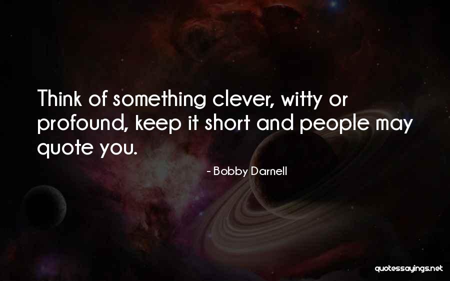 Brigley Luggage Quotes By Bobby Darnell Brigley Luggage Quotes By Bobby Darnell