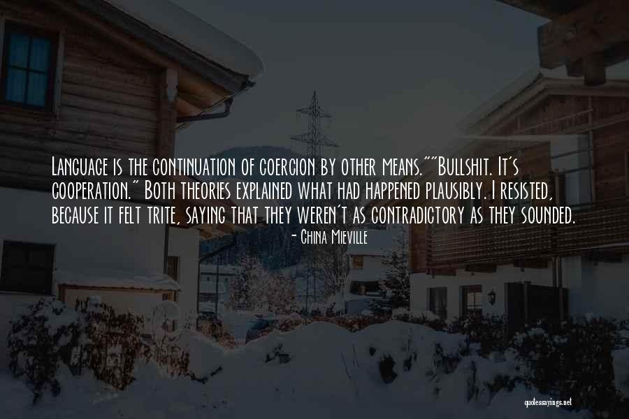 Brignole Vineyard Quotes By China Mieville Brignole Vineyard Quotes By China Mieville