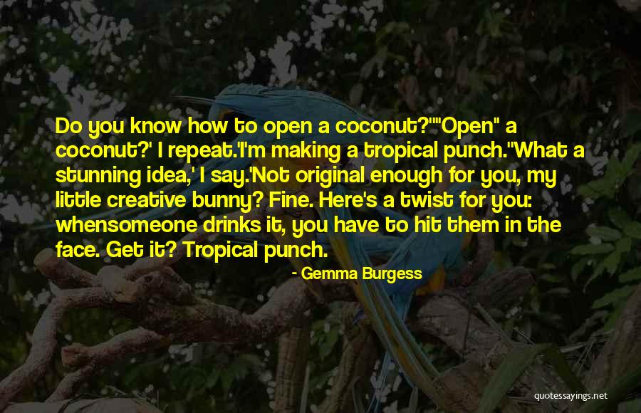 Brilhando Com Quotes By Gemma Burgess Brilhando Com Quotes By Gemma Burgess