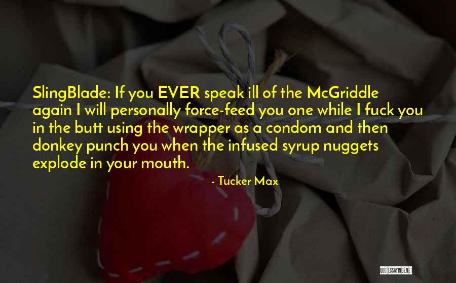 Brilhantes Sinonimo Quotes By Tucker Max Brilhantes Sinonimo Quotes By Tucker Max