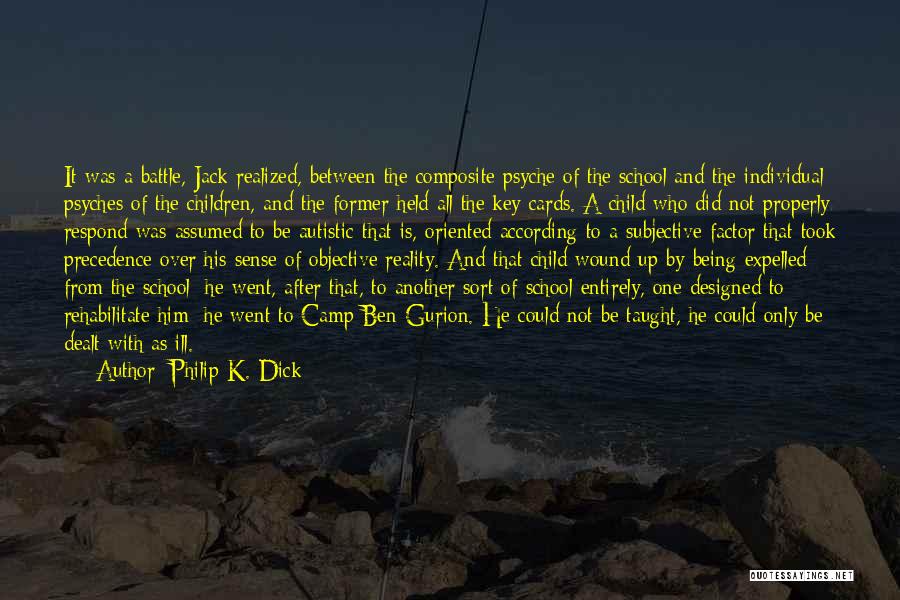 Brillantsmileslogin Quotes By Philip K. Dick