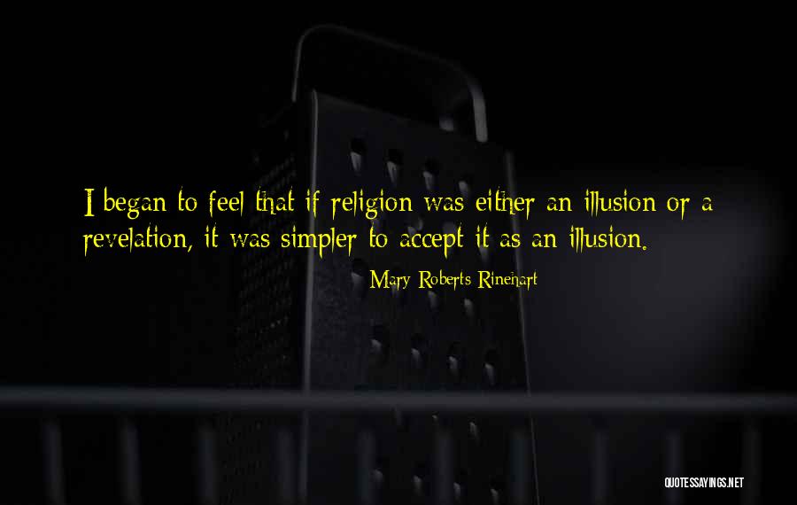 Brillas Leon Larregui Quotes By Mary Roberts Rinehart Brillas Leon Larregui Quotes By Mary Roberts Rinehart