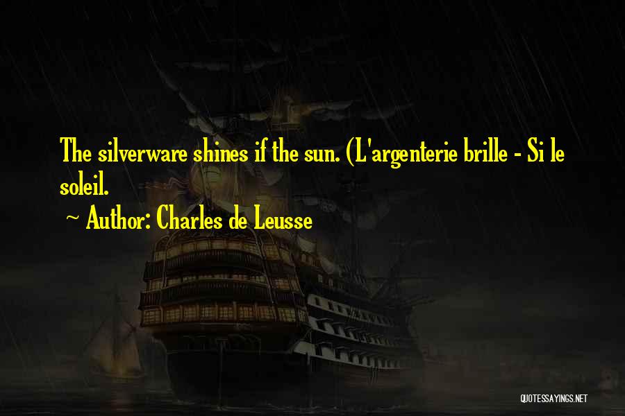 Brille Quotes By Charles De Leusse