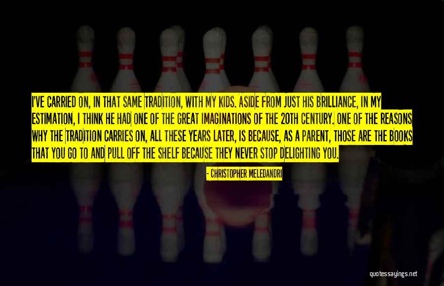 Brilliance Book Quotes By Christopher Meledandri Brilliance Book Quotes By Christopher Meledandri