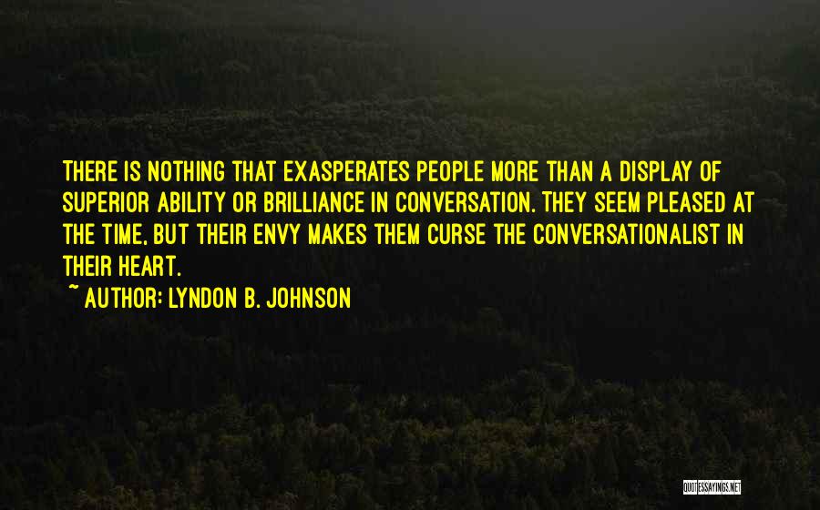 Brilliance Quotes By Lyndon B. Johnson