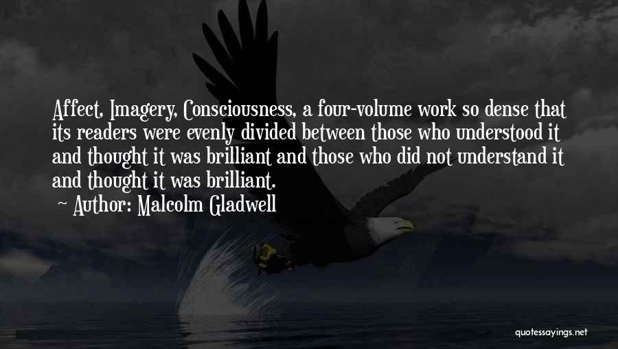 Brilliance Quotes By Malcolm Gladwell