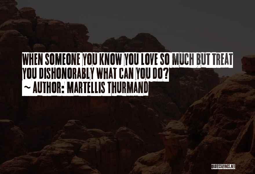 Brilliance Quotes By Martellis Thurmand