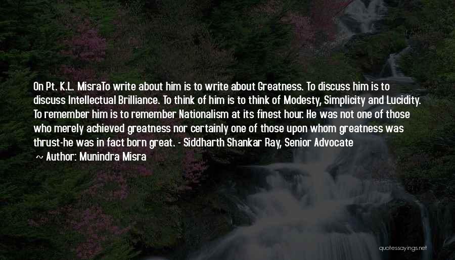 Brilliance Quotes By Munindra Misra