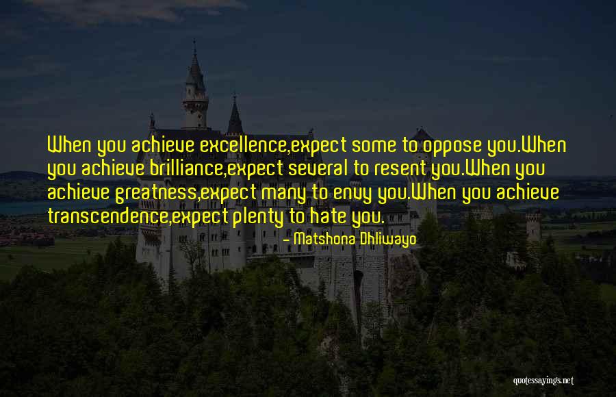 Brilliance Quotes Quotes By Matshona Dhliwayo Brilliance Quotes Quotes By Matshona Dhliwayo