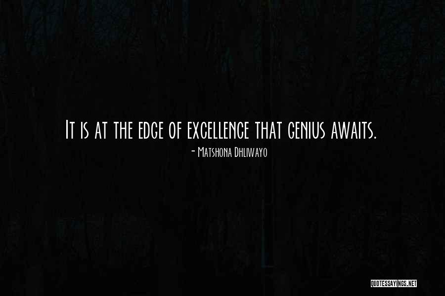 Brilliance Quotes Quotes By Matshona Dhliwayo Brilliance Quotes Quotes By Matshona Dhliwayo