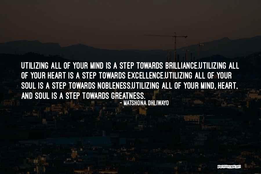 Brilliance Quotes Quotes By Matshona Dhliwayo Brilliance Quotes Quotes By Matshona Dhliwayo