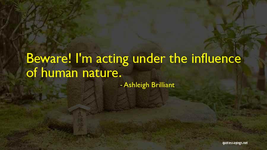 Brilliant Acting Quotes By Ashleigh Brilliant