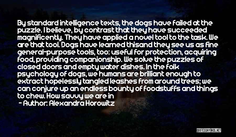Brilliant Clever Quotes By Alexandra Horowitz