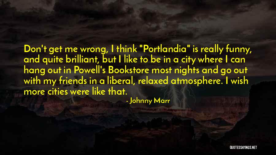 Brilliant Friends Quotes By Johnny Marr