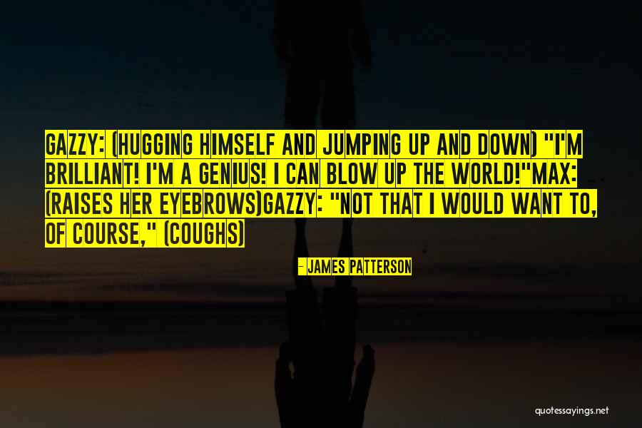 Brilliant Genius Quotes By James Patterson Brilliant Genius Quotes By James Patterson