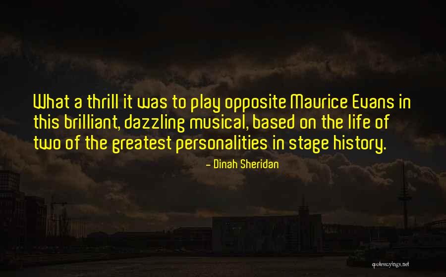 Brilliant Life Quotes By Dinah Sheridan Brilliant Life Quotes By Dinah Sheridan