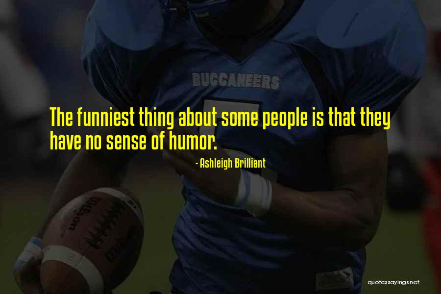 Brilliant People Quotes By Ashleigh Brilliant Brilliant People Quotes By Ashleigh Brilliant