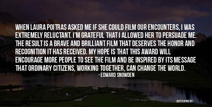 Brilliant People Quotes By Edward Snowden Brilliant People Quotes By Edward Snowden