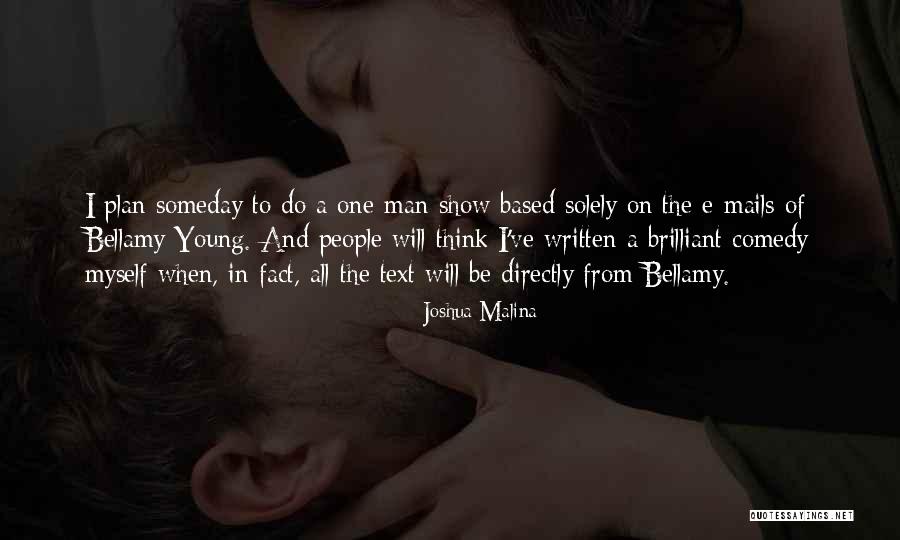 Brilliant People Quotes By Joshua Malina Brilliant People Quotes By Joshua Malina
