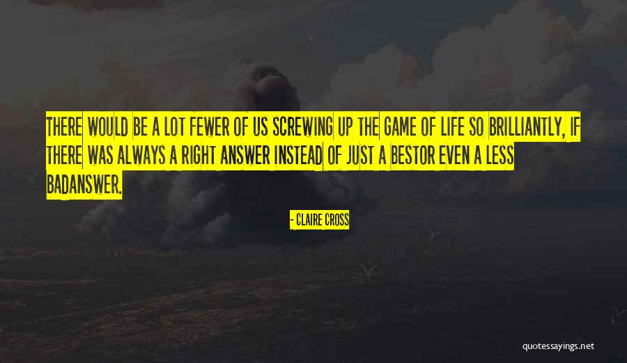 Brilliantly Quotes By Claire Cross Brilliantly Quotes By Claire Cross