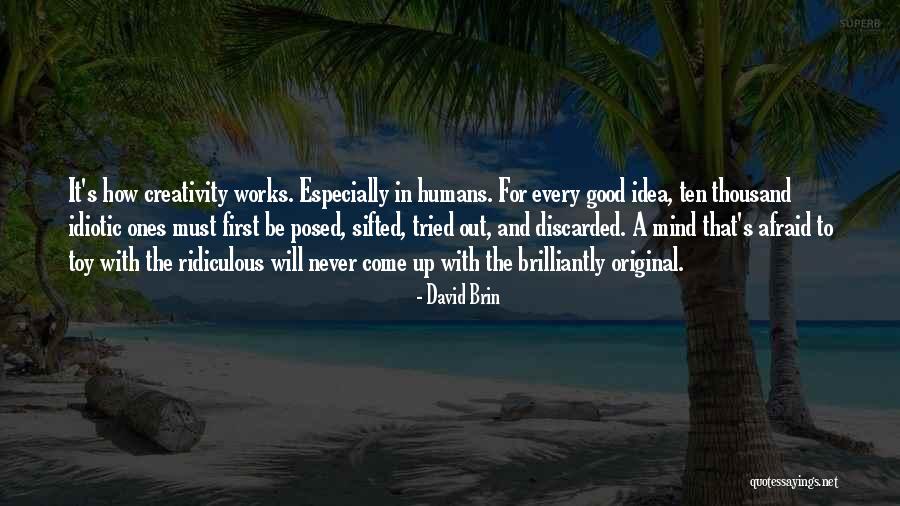 Brilliantly Quotes By David Brin Brilliantly Quotes By David Brin