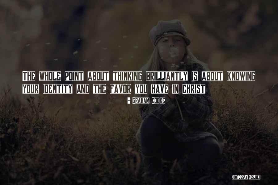 Brilliantly Quotes By Graham Cooke Brilliantly Quotes By Graham Cooke