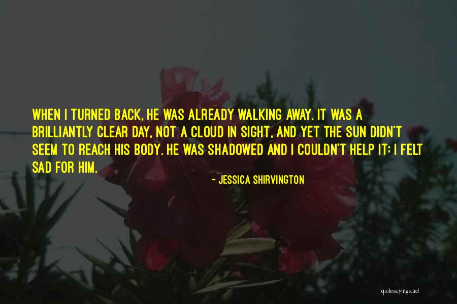 Brilliantly Quotes By Jessica Shirvington Brilliantly Quotes By Jessica Shirvington