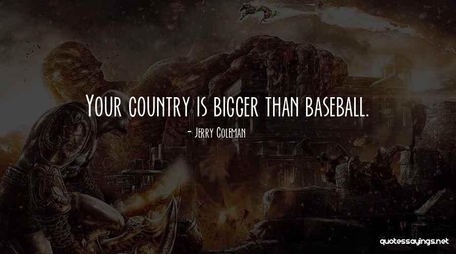 Brillon Brothers Quotes By Jerry Coleman Brillon Brothers Quotes By Jerry Coleman