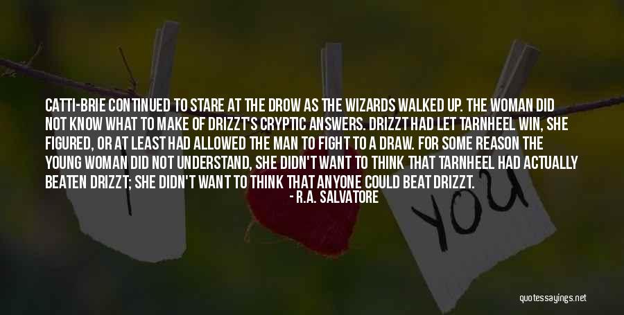 Brillstein And Grey Quotes By R.A. Salvatore Brillstein And Grey Quotes By R.A. Salvatore