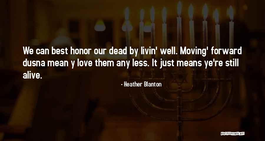 Brimacombe Slopeside Quotes By Heather Blanton Brimacombe Slopeside Quotes By Heather Blanton