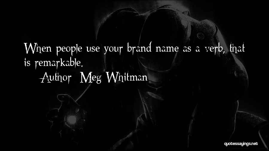 Brimberry Md Quotes By Meg Whitman