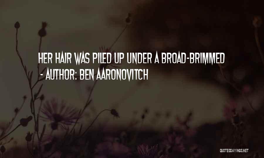 Brimmed Quotes By Ben Aaronovitch