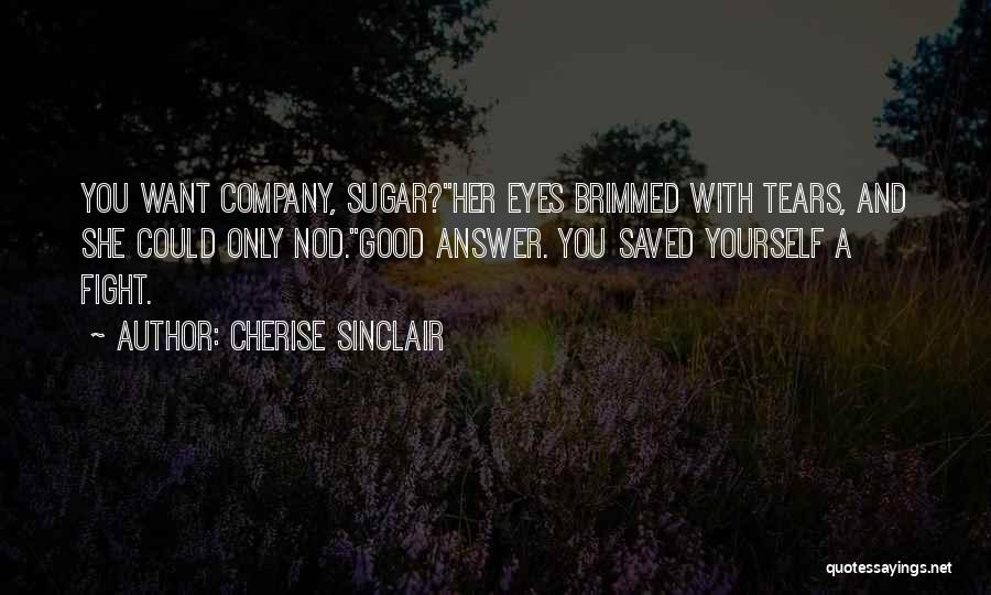 Brimmed Quotes By Cherise Sinclair