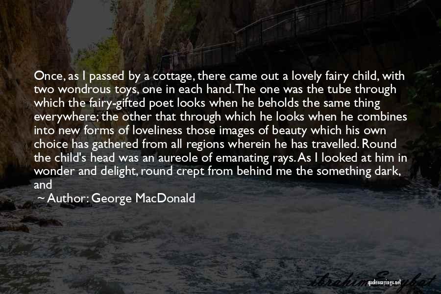 Brimmed Quotes By George MacDonald