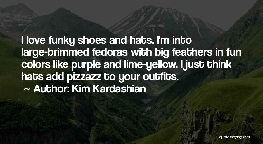 Brimmed Quotes By Kim Kardashian