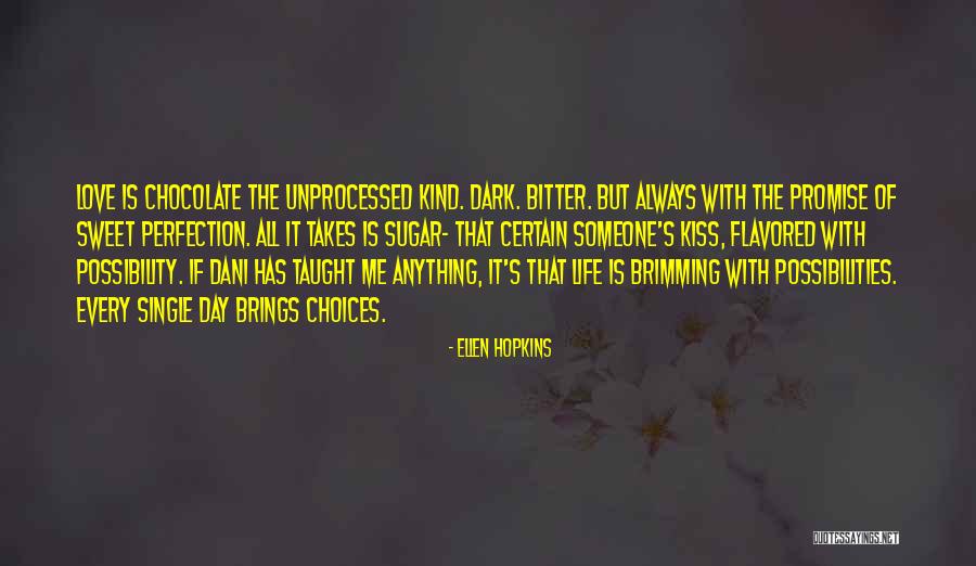 Brimming With Love Quotes By Ellen Hopkins Brimming With Love Quotes By Ellen Hopkins