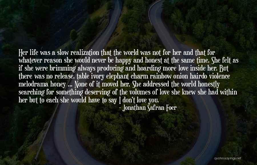 Brimming With Love Quotes By Jonathan Safran Foer Brimming With Love Quotes By Jonathan Safran Foer