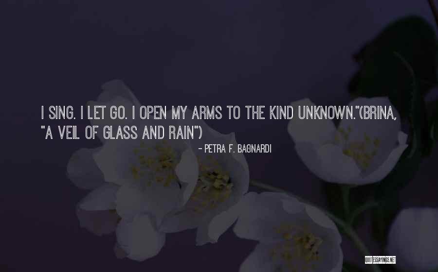 Brina Quotes By Petra F. Bagnardi Brina Quotes By Petra F. Bagnardi