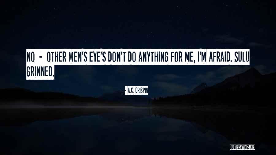 Brinca La Quotes By A.C. Crispin