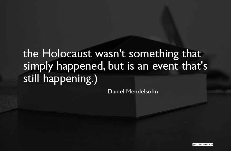 Brinca La Quotes By Daniel Mendelsohn Brinca La Quotes By Daniel Mendelsohn